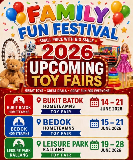 2026 June Holiday Fairs! ❤️ 

Bukit Batok HomeTeamNS 14th - 21st June 
Bedok HomeTeamNS 15th - 21st June
Leisure Park Kallang 19th - 28th June